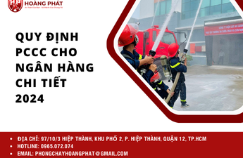 Quy định PCCC cho ngân hàng chi tiết 2024 Quy định PCCC cho ngân hàng chi tiết 2024