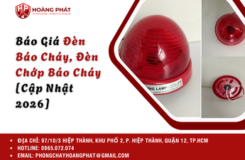 Báo Giá Đèn Báo Cháy, Đèn Chớp Báo Cháy [Cập Nhật 2026]