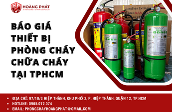 Báo giá thiết bị phòng cháy chữa cháy tại TPHCM Báo giá thiết bị phòng cháy chữa cháy tại TPHCM