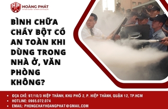 Bình chữa cháy bột có an toàn khi dùng trong nhà ở, văn phòng không? Bình chữa cháy bột có an toàn khi dùng trong nhà ở, văn phòng không?