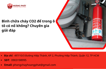 Bình chữa cháy CO2 để trong ô tô có nổ không? Chuyên gia giải đáp Bình chữa cháy CO2 để trong ô tô có nổ không? Chuyên gia giải đáp