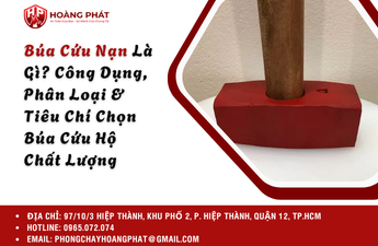 Búa Cứu Nạn Là Gì? Công Dụng, Phân Loại & Tiêu Chí Chọn Búa Cứu Hộ Chất Lượng