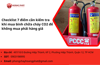 Checklist 7 điểm cần kiểm tra khi mua bình chữa cháy CO2 để không mua phải hàng giả Checklist 7 điểm cần kiểm tra khi mua bình chữa cháy CO2 để không mua phải hàng giả