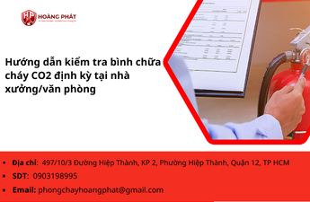 Hướng dẫn kiểm tra bình chữa cháy CO2 định kỳ tại nhà xưởng/văn phòng  Hướng dẫn kiểm tra bình chữa cháy CO2 định kỳ tại nhà xưởng/văn phòng