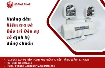 Hướng dẫn Kiểm tra và Bảo trì Đèn sự cố định kỳ đúng chuẩn
