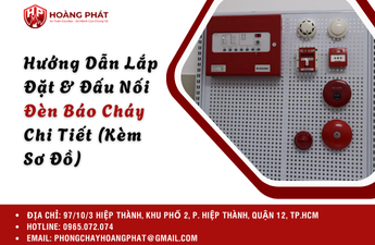 Hướng Dẫn Lắp Đặt & Đấu Nối Đèn Báo Cháy Chi Tiết (Kèm Sơ Đồ)
