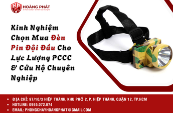 Kinh Nghiệm Chọn Mua Đèn Pin Đội Đầu Cho Lực Lượng PCCC & Cứu Hộ Chuyên Nghiệp