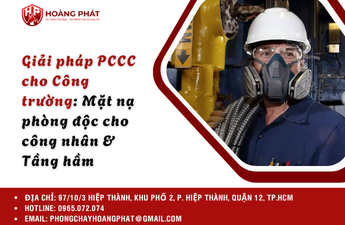 Giải pháp PCCC cho Công trường: Mặt nạ phòng độc cho công nhân & Tầng hầm