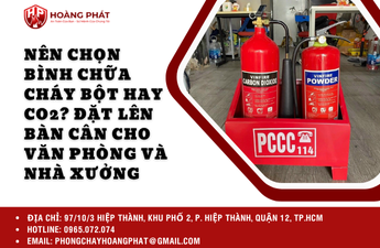 Nên chọn bình chữa cháy bột hay CO2? Đặt lên bàn cân cho văn phòng và nhà xưởng Nên chọn bình chữa cháy bột hay CO2? Đặt lên bàn cân cho văn phòng và nhà xưởng