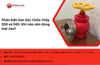 Phân biệt Van Góc Chữa Cháy D50 và D65: Khi nào nên dùng loại nào? Phân biệt Van Góc Chữa Cháy D50 và D65: Khi nào nên dùng loại nào?