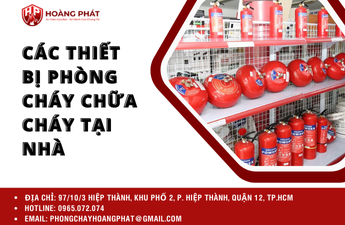 Thiết bị phòng cháy chữa cháy tại nhà Thiết bị phòng cháy chữa cháy tại nhà