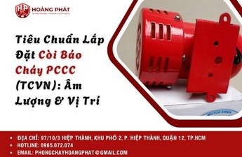 Tiêu Chuẩn Lắp Đặt Còi Báo Cháy PCCC (TCVN): Âm Lượng & Vị Trí