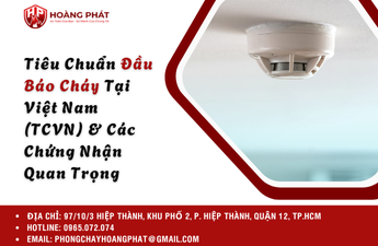 Tiêu Chuẩn Đầu Báo Cháy Tại Việt Nam (TCVN) & Các Chứng Nhận Quan Trọng Tiêu Chuẩn Đầu Báo Cháy Tại Việt Nam (TCVN) & Các Chứng Nhận Quan Trọng