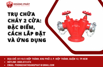 Trụ Chữa Cháy 2 Cửa: Đặc điểm, Cách lắp đặt và Ứng dụng Trụ Chữa Cháy 2 Cửa: Đặc điểm, Cách lắp đặt và Ứng dụng