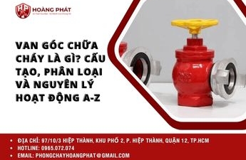 Van Góc Chữa Cháy là gì? Cấu tạo, Phân loại và Nguyên lý hoạt động A-Z Van Góc Chữa Cháy là gì? Cấu tạo, Phân loại và Nguyên lý hoạt động A-Z
