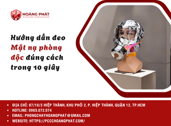 Hướng dẫn đeo Mặt nạ phòng độc đúng cách trong 10 giây