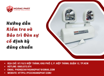Hướng dẫn Kiểm tra và Bảo trì Đèn sự cố định kỳ đúng chuẩn
