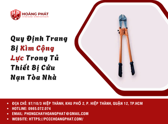 Quy Định Trang Bị Kìm Cộng Lực Trong Tủ Thiết Bị Cứu Nạn Tòa Nhà – Doanh Nghiệp Cần Biết