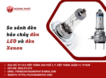 So sánh đèn báo cháy đèn LED và đèn Xenon
