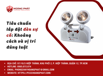 Tiêu chuẩn lắp đặt đèn sự cố: Khoảng cách và vị trí đúng luật