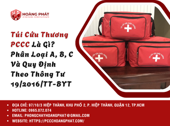 Túi Cứu Thương PCCC Là Gì? Phân Loại A, B, C Và Quy Định Theo Thông Tư 19/2016/TT-BYT